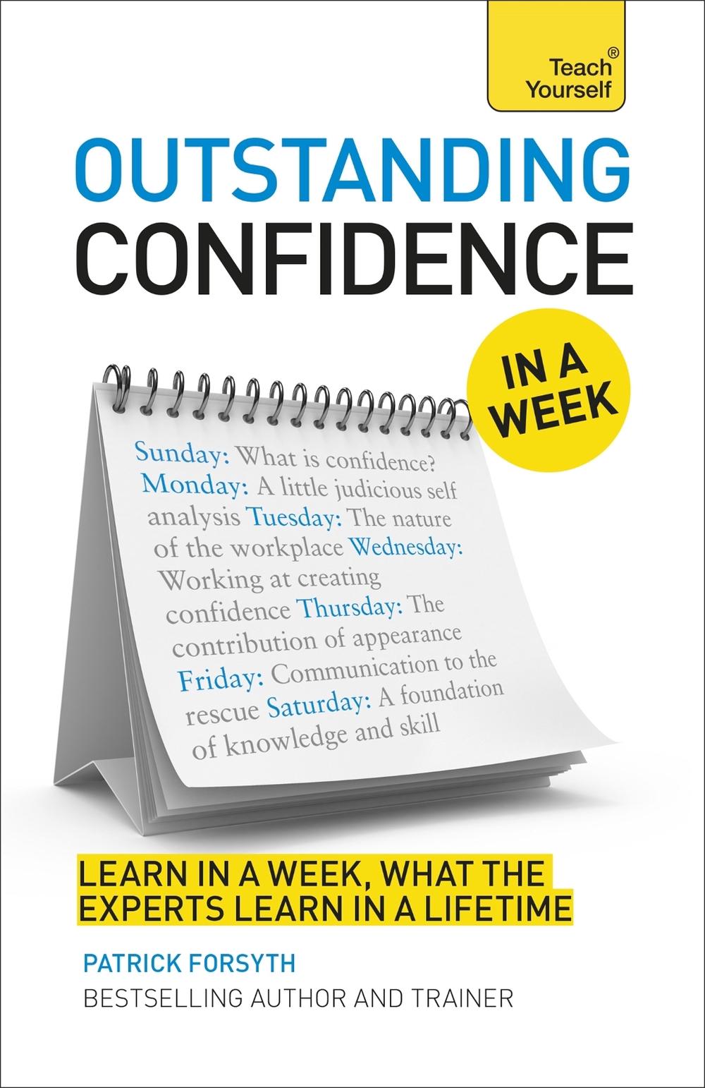 Outstanding Confidence In A Week by Patrick Forsyth - ISBN: 9781444197945