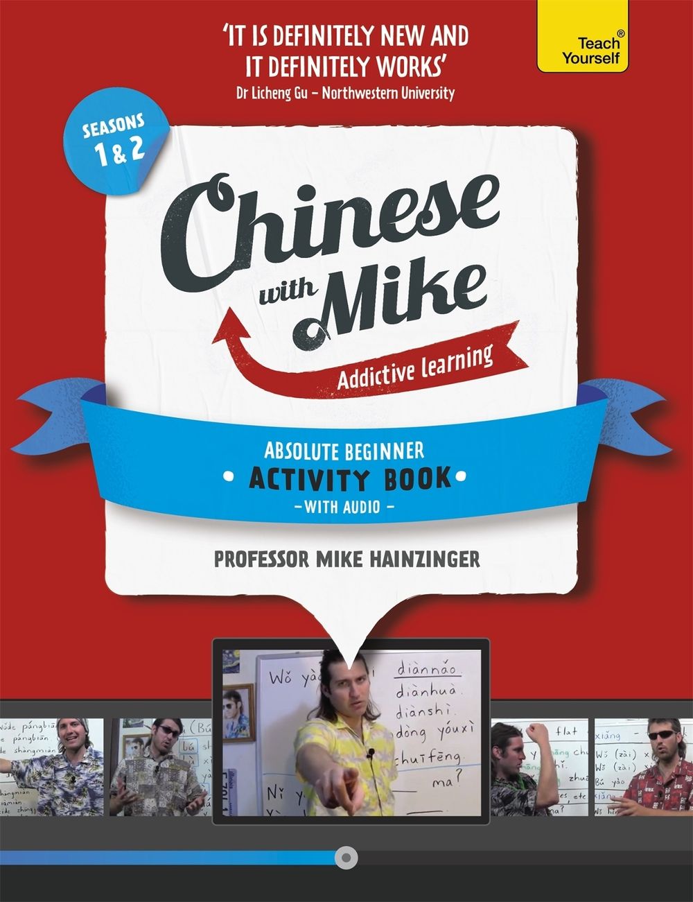 Learn Chinese with Mike Absolute Beginner Activity Book Seasons 1 & 2 by Mike Hainzinger - ISBN: 9781444198591