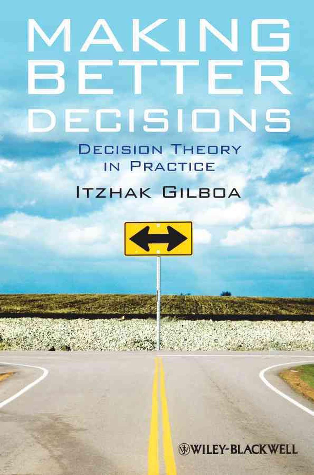 Making Better Decisions, 1st Edition, 9781444336528