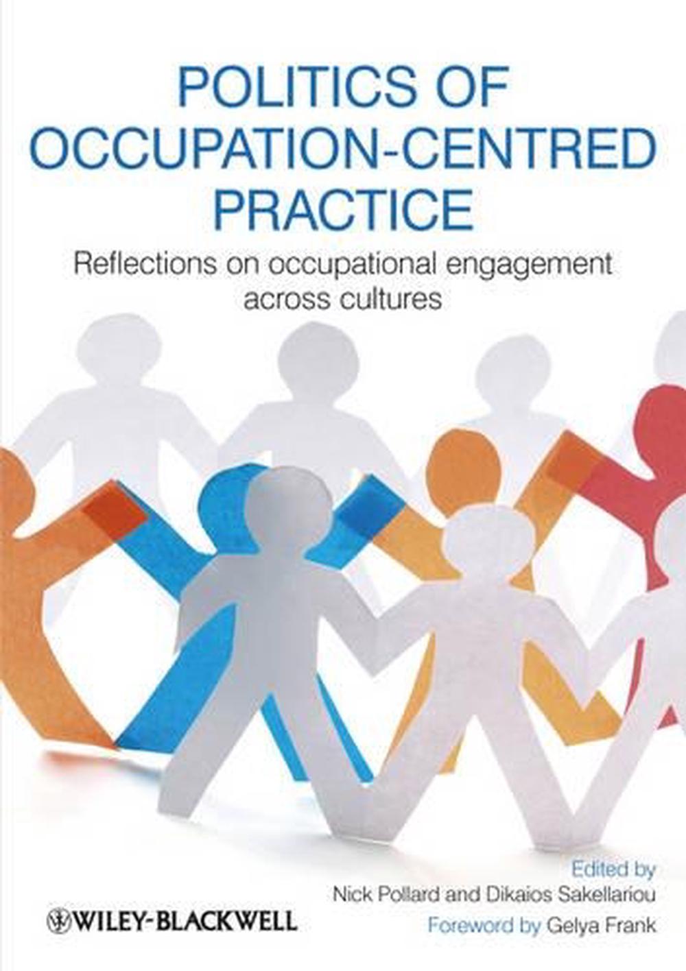 Politics of Occupation-Centred Practice, 9781444336986