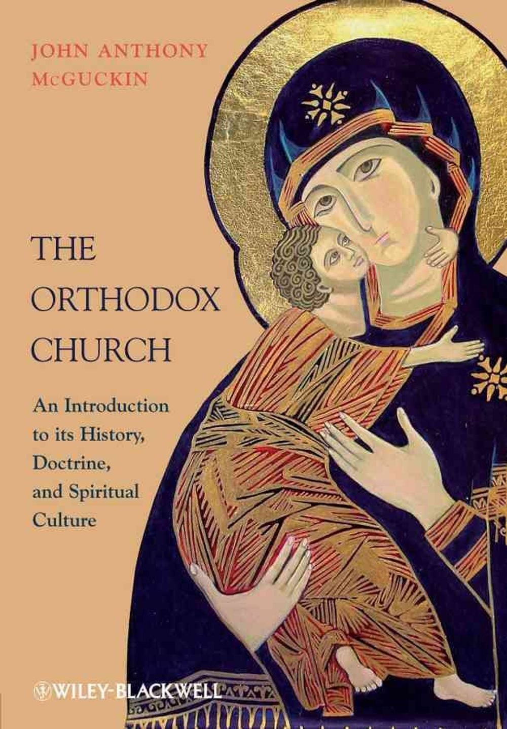 The Orthodox Church, 1st Edition by John Anthony McGuckin - ISBN: 9781444337310