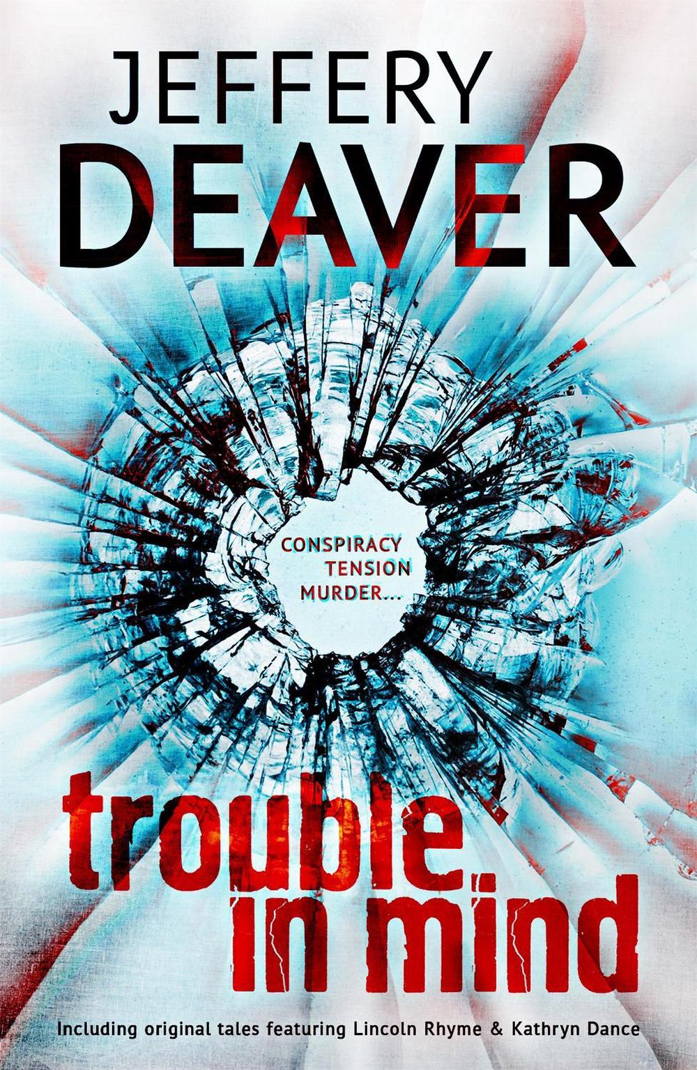 Trouble in Mind by Jeffery Deaver - ISBN: 9781444704549