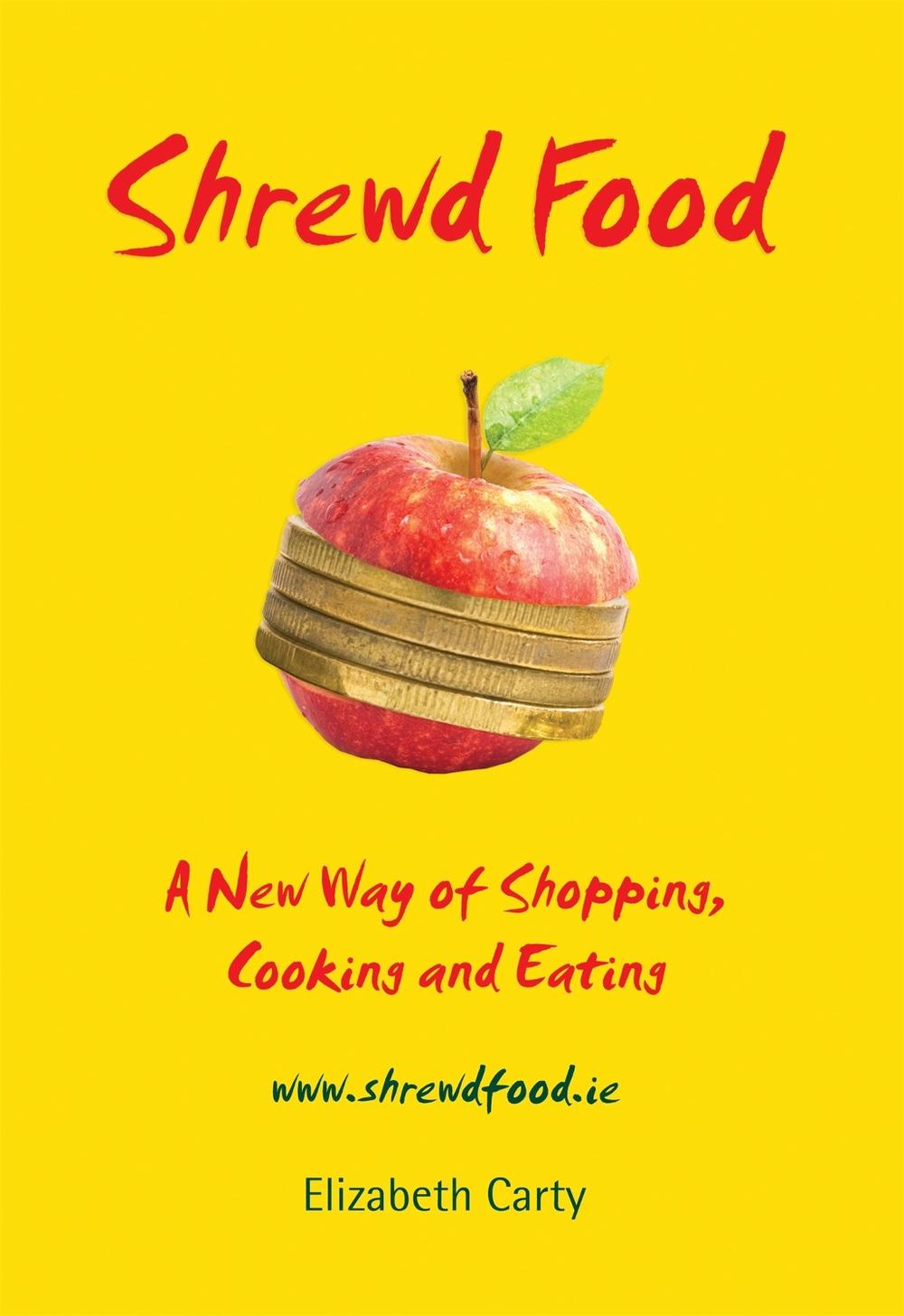 Shrewd Food by Elizabeth Carty - ISBN: 9781444704952