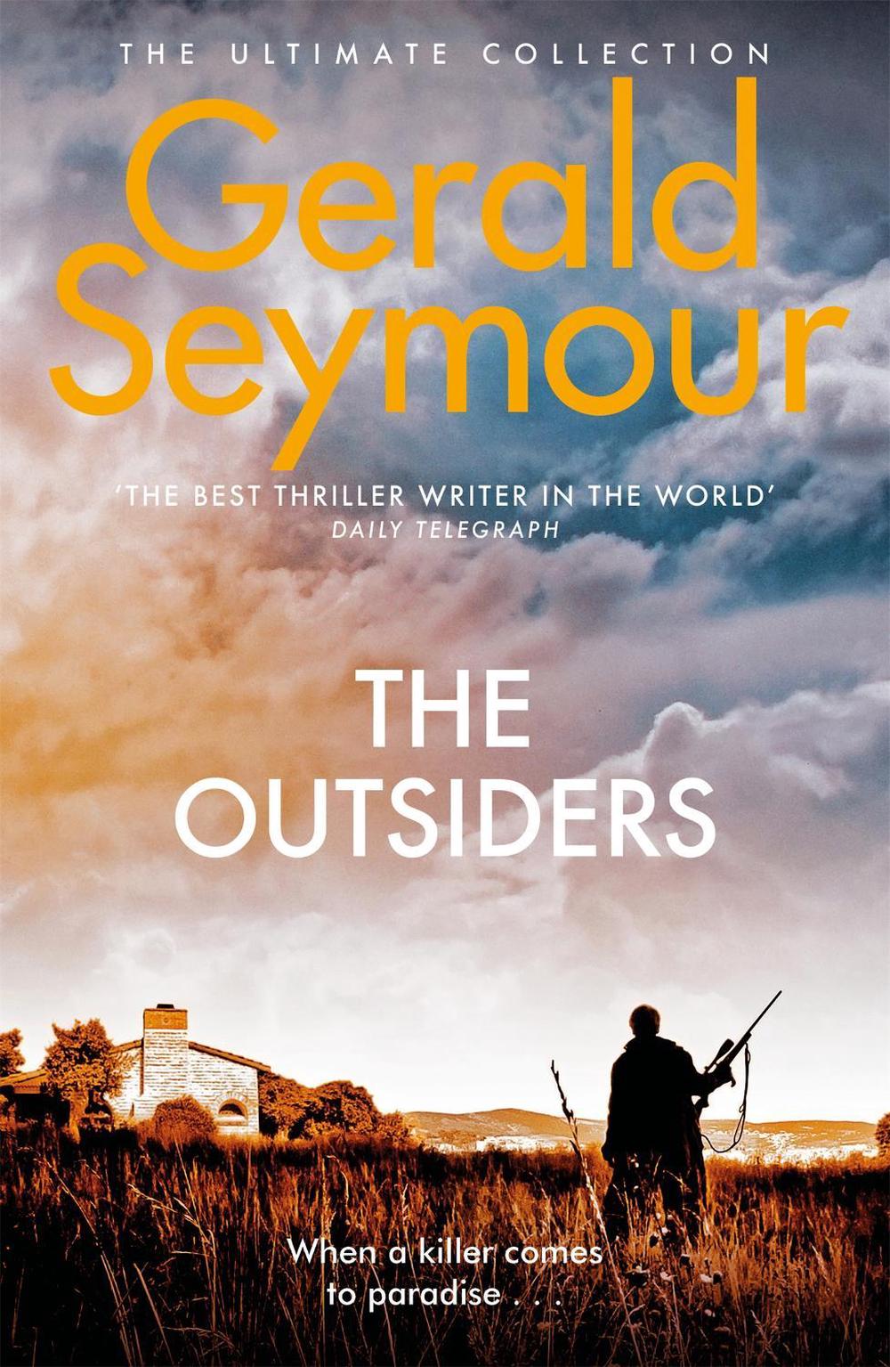 The Outsiders by Gerald Seymour - ISBN: 9781444705904