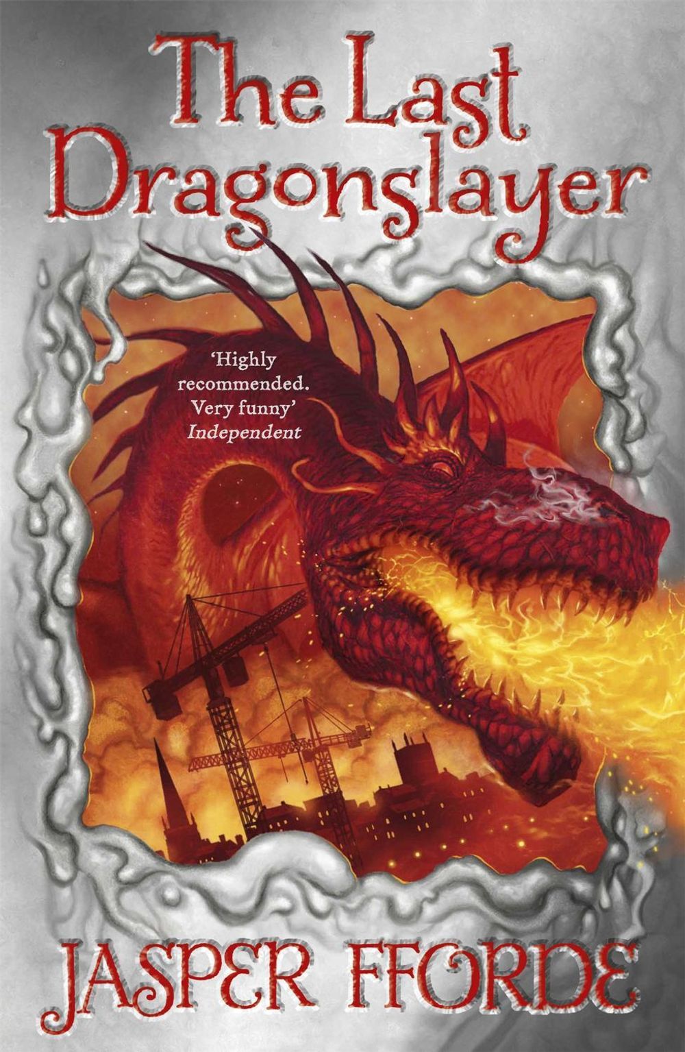 The Last Dragonslayer by Jasper Fforde - ISBN: 9781444707205