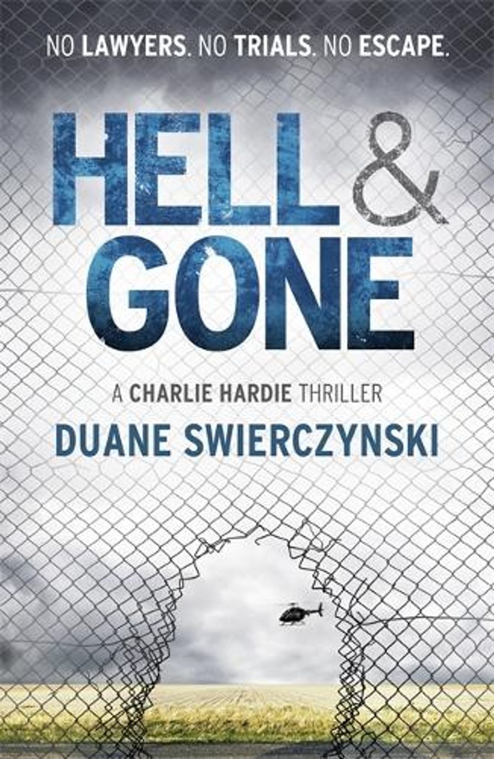 Hell and Gone by Duane Swierczynski - ISBN: 9781444707588