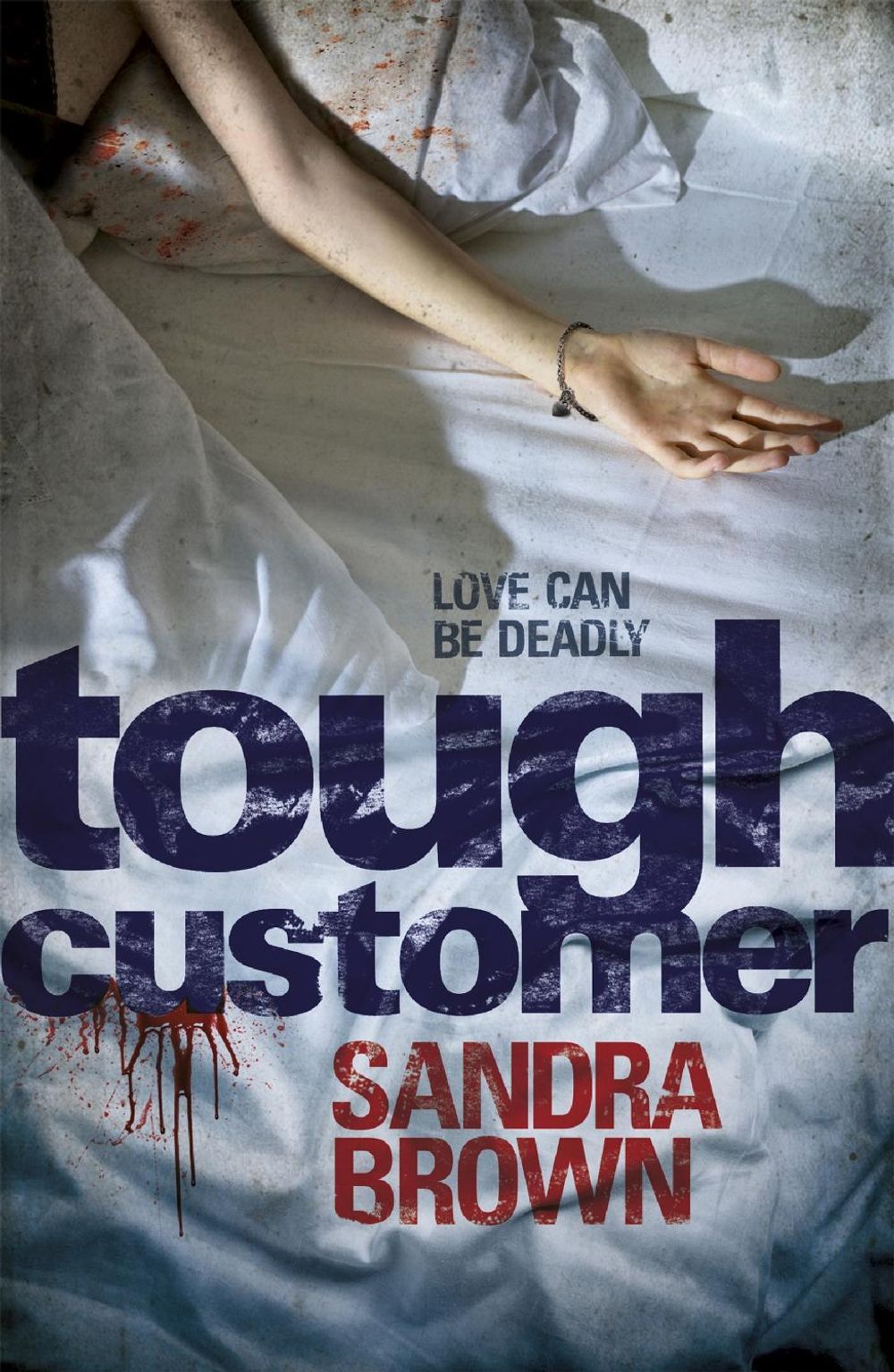 Tough Customer by Sandra Brown - ISBN: 9781444709421