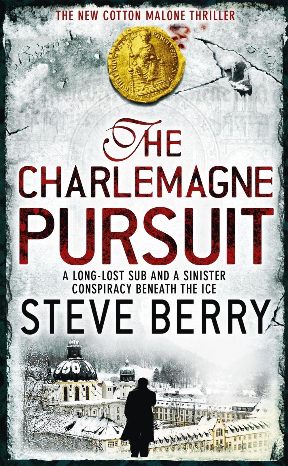 The Charlemagne Pursuit by Steve Berry - ISBN: 9781444709766