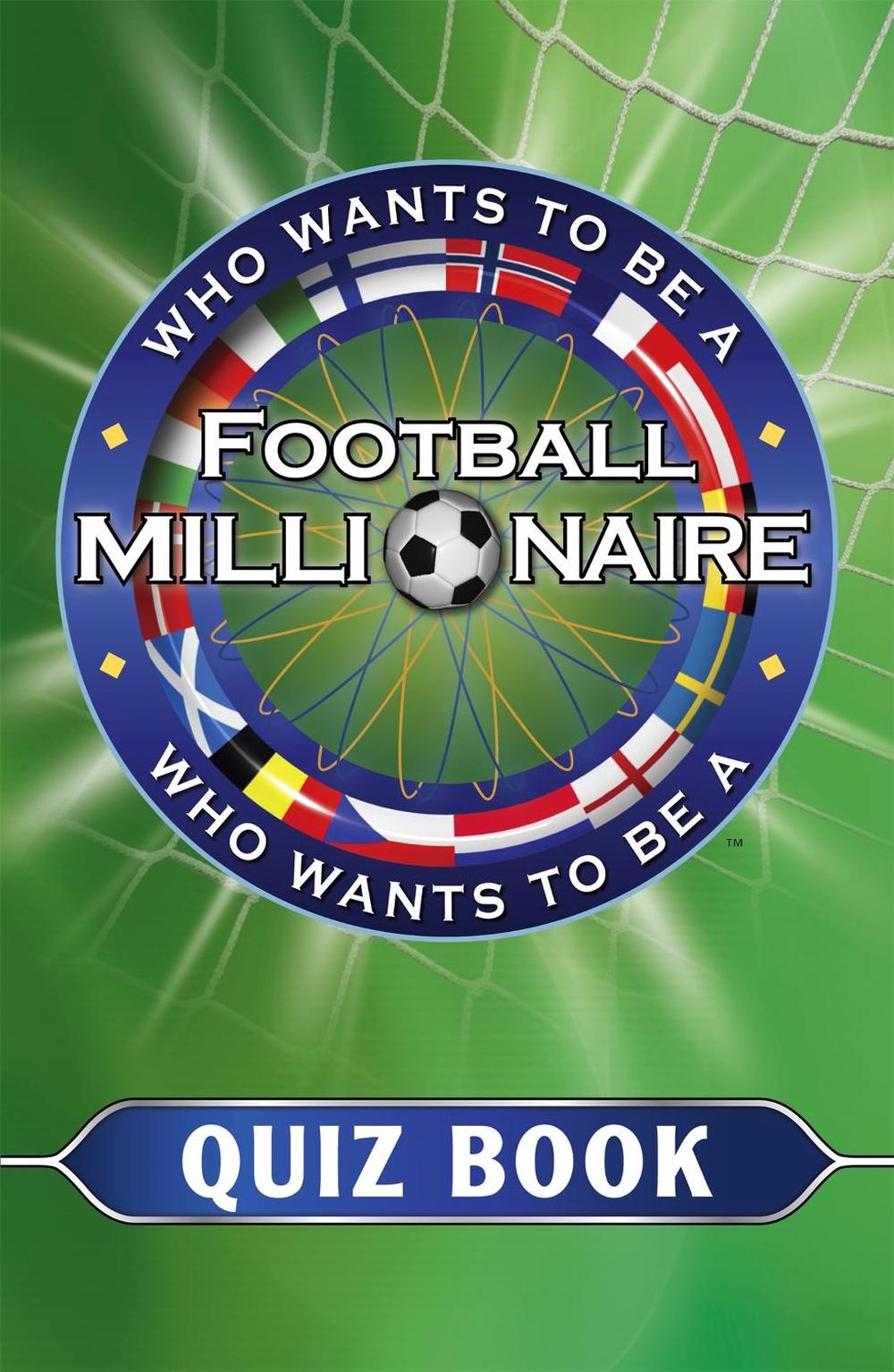 Who Wants to be a Football Millionaire by Quiz Book - ISBN: 9781444710632