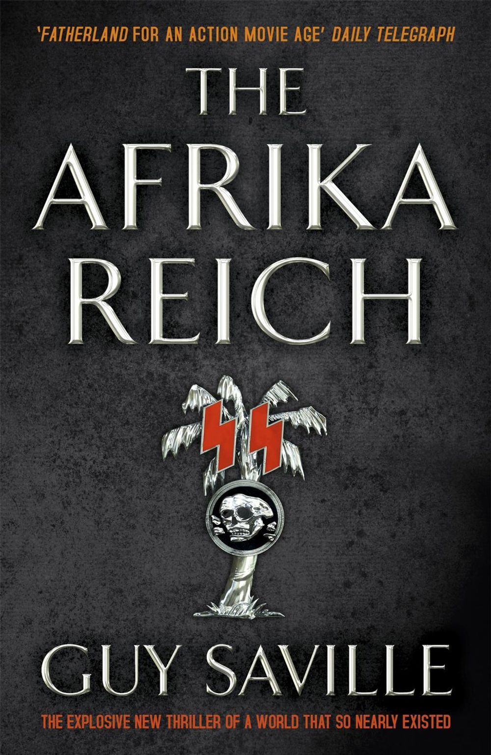 The Afrika Reich by Guy Saville - ISBN: 9781444710663