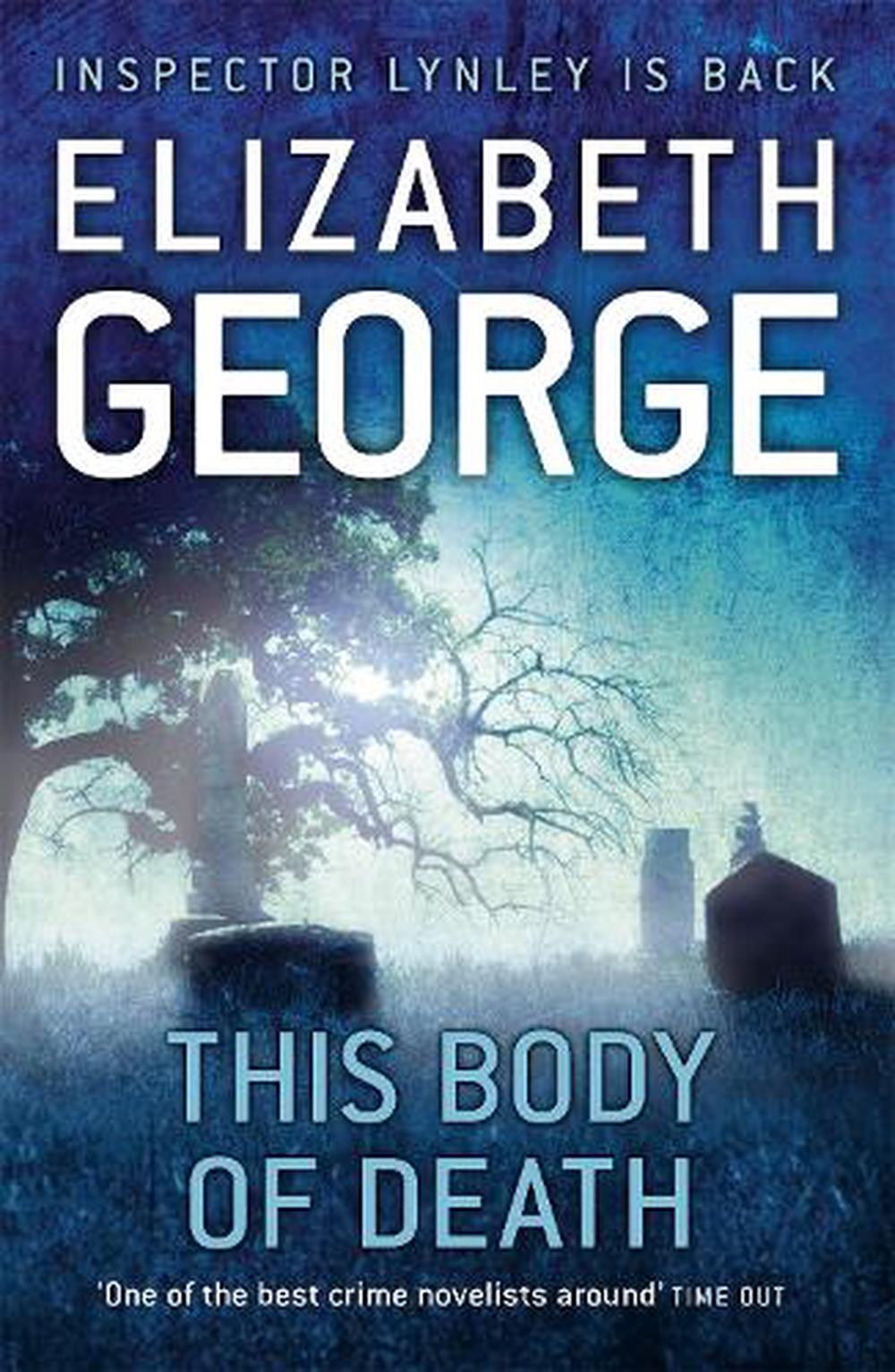 This Body of Death by Elizabeth George, Paperback, 9781444711196 | Buy ...