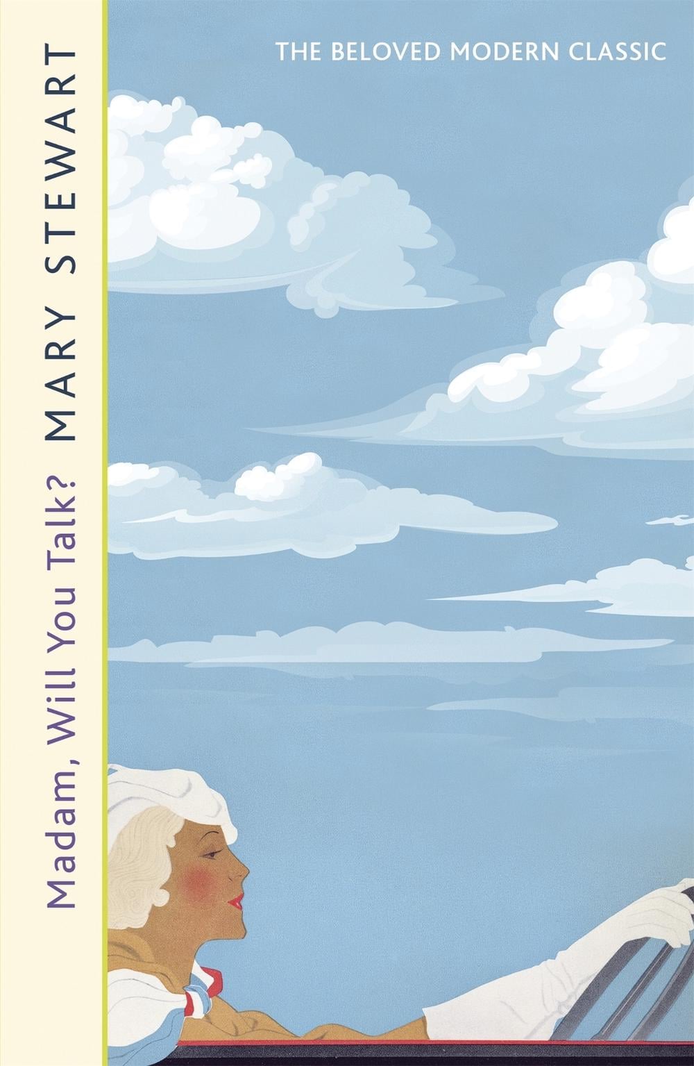 Madam, Will You Talk? by Mary Stewart - ISBN: 9781444711202