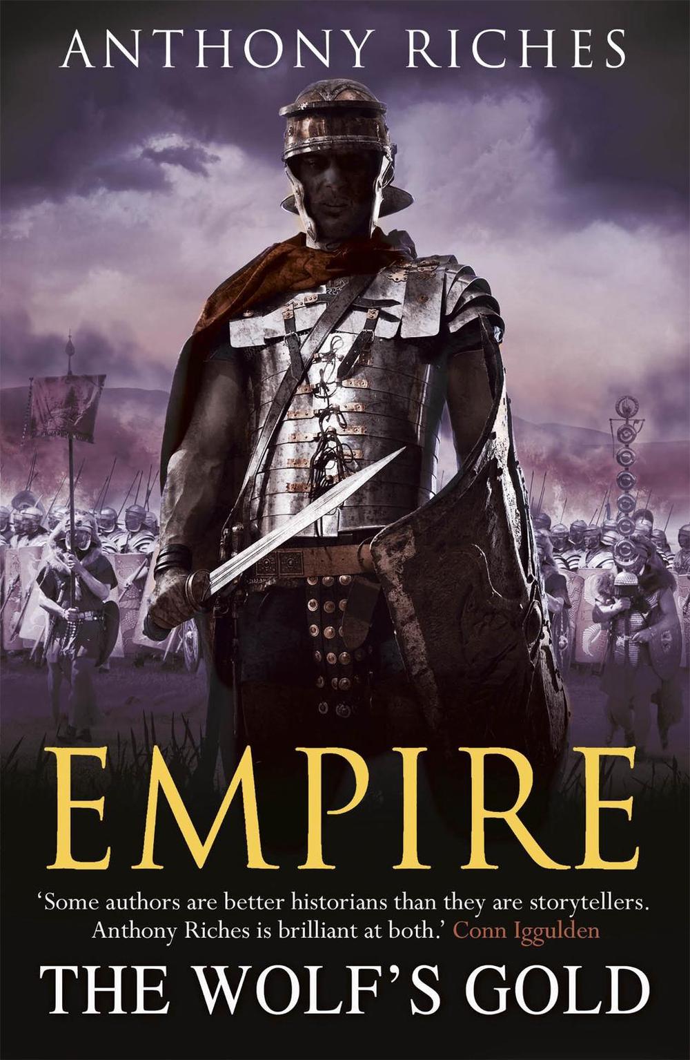 The Wolf's Gold: Empire V by Anthony Riches - ISBN: 9781444711882