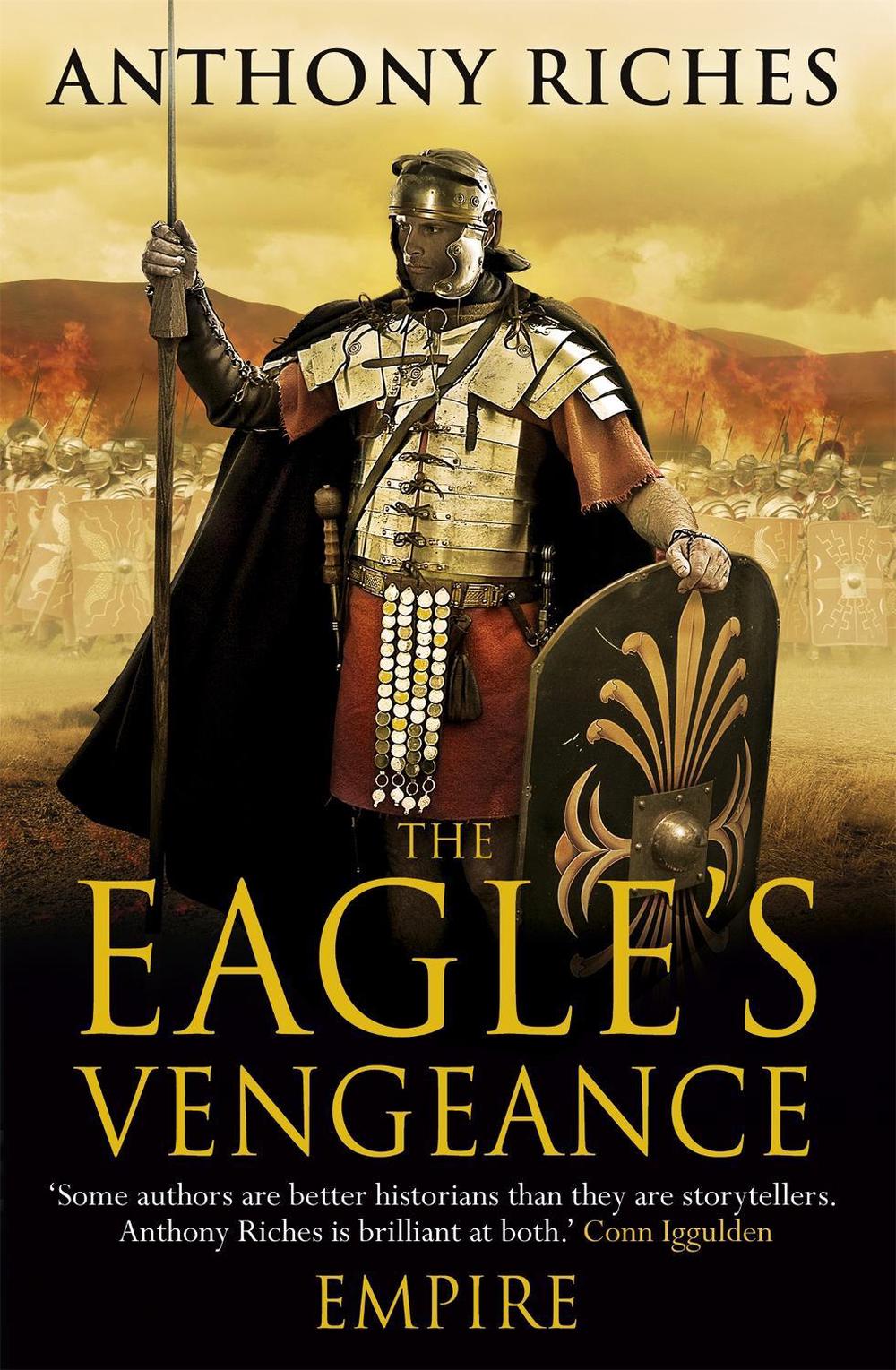 The Eagle's Vengeance: Empire VI by Anthony Riches - ISBN: 9781444711929