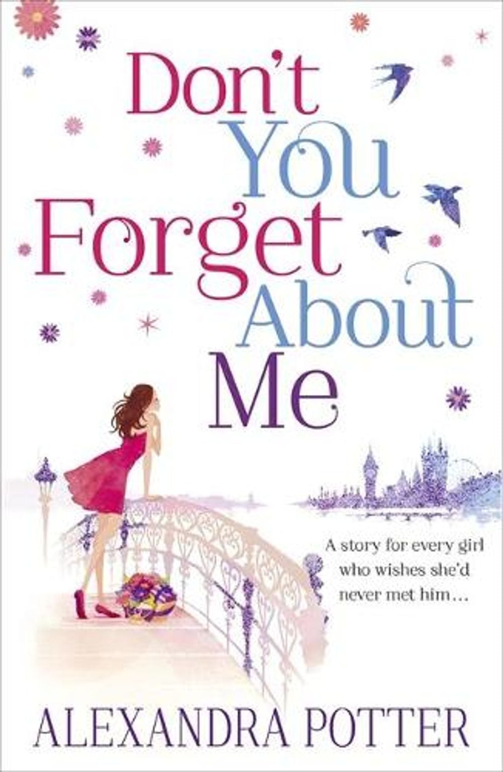 Don't You Forget About Me by Alexandra Potter - ISBN: 9781444712117
