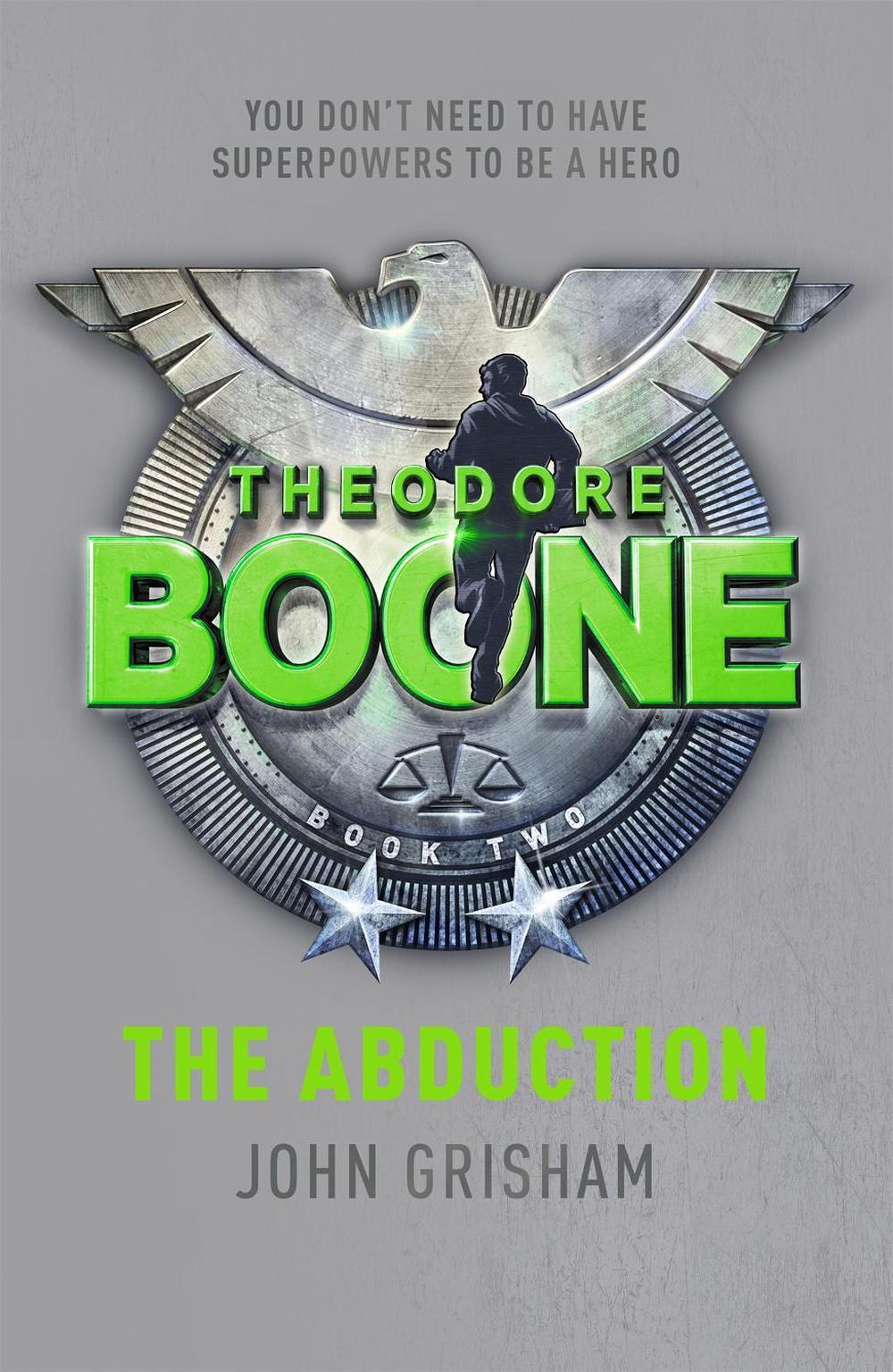 Theodore Boone: The Abduction by John Grisham - ISBN: 9781444714548