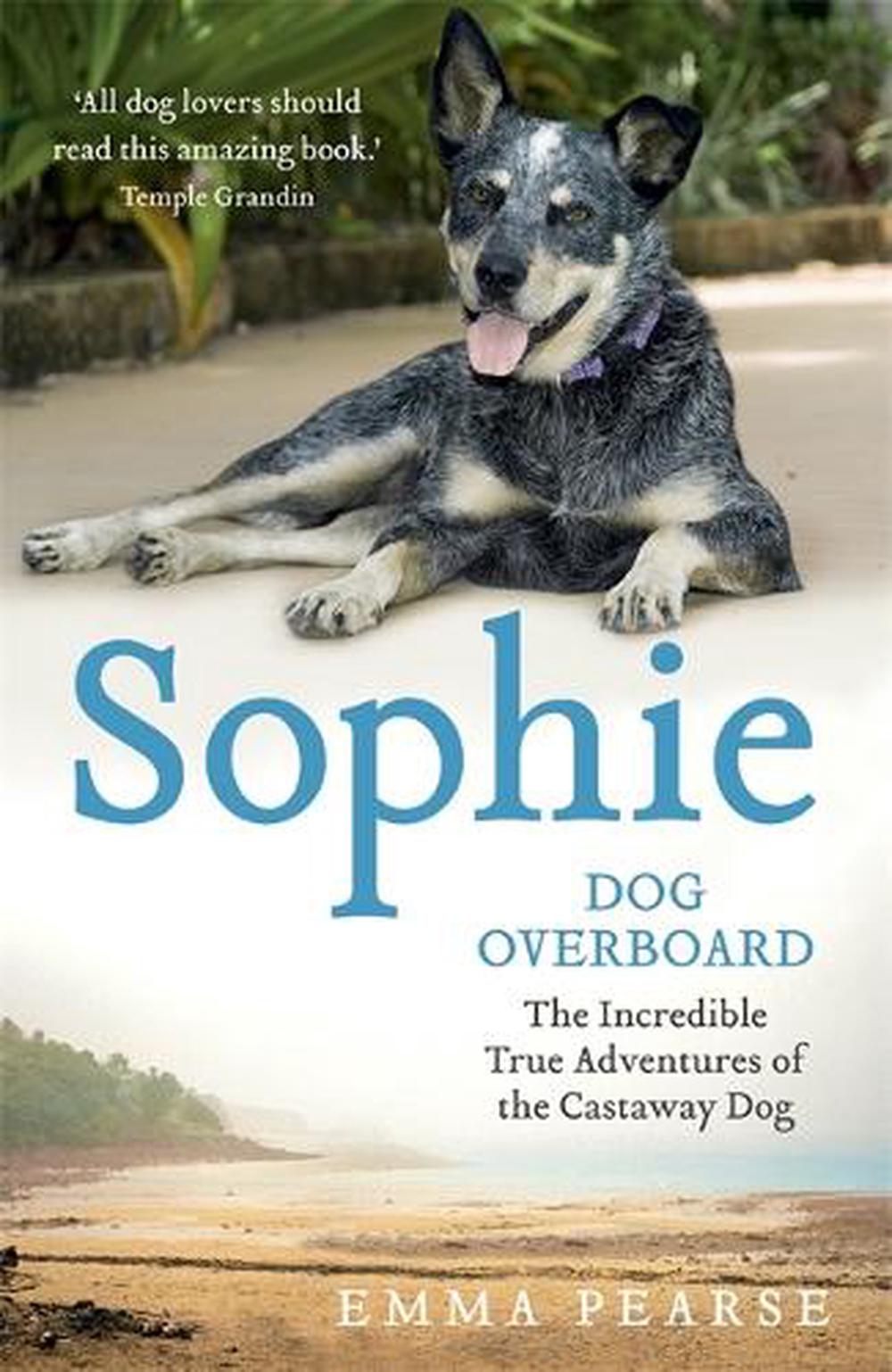 Sophie: dog overboard, 9781444715224