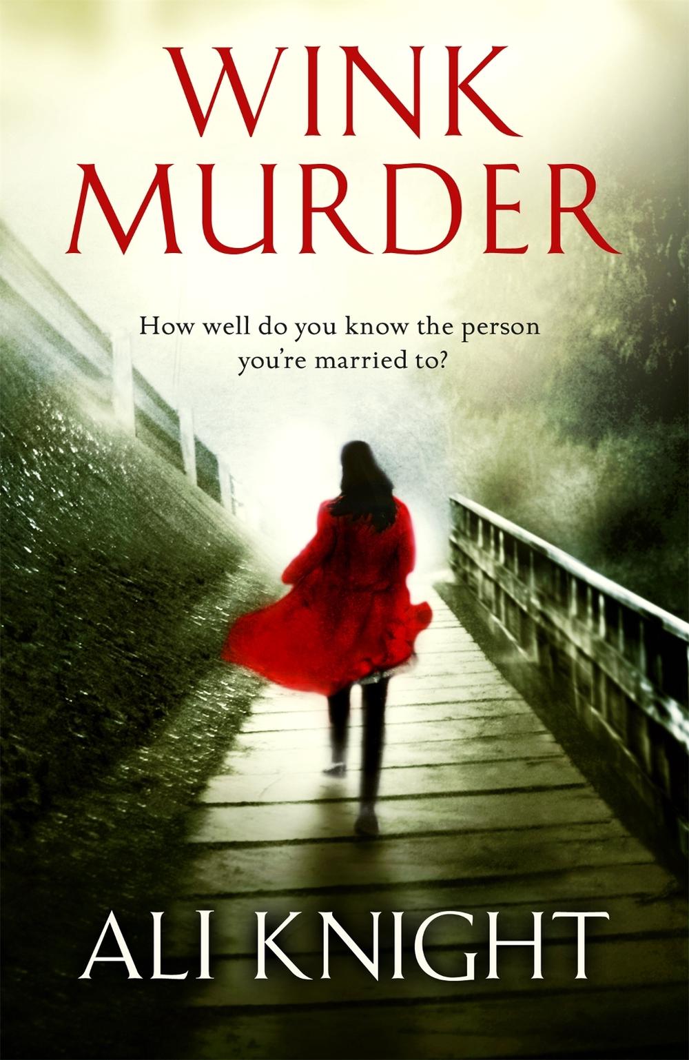 Wink Murder by Ali Knight - ISBN: 9781444715354