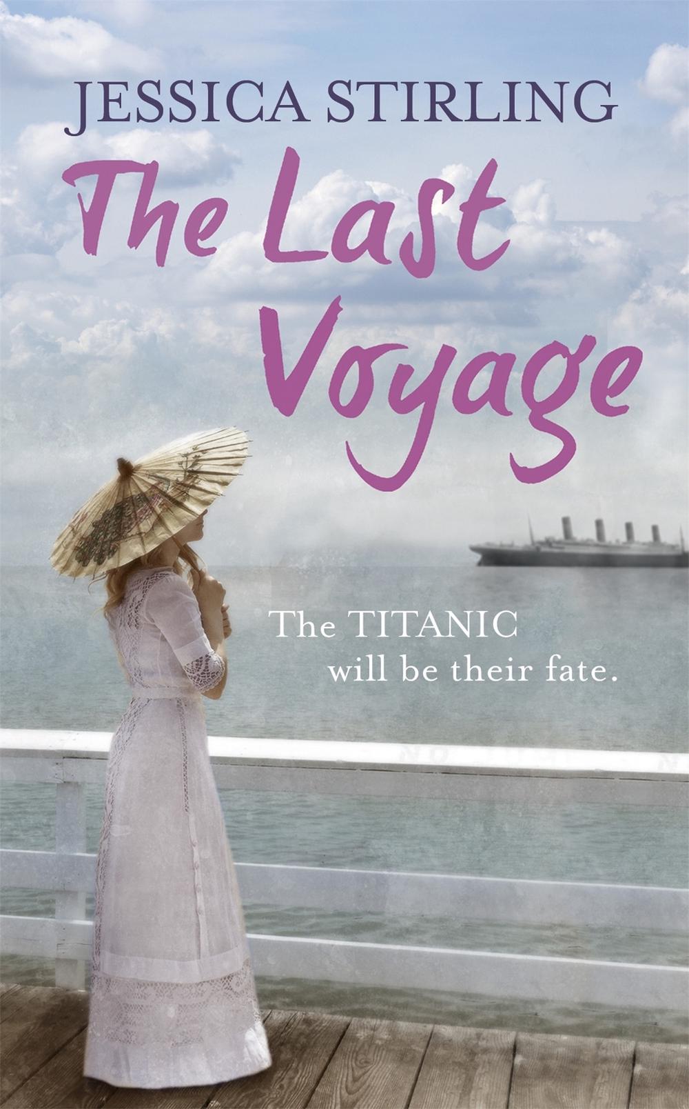 The Last Voyage by Jessica Stirling - ISBN: 9781444716405