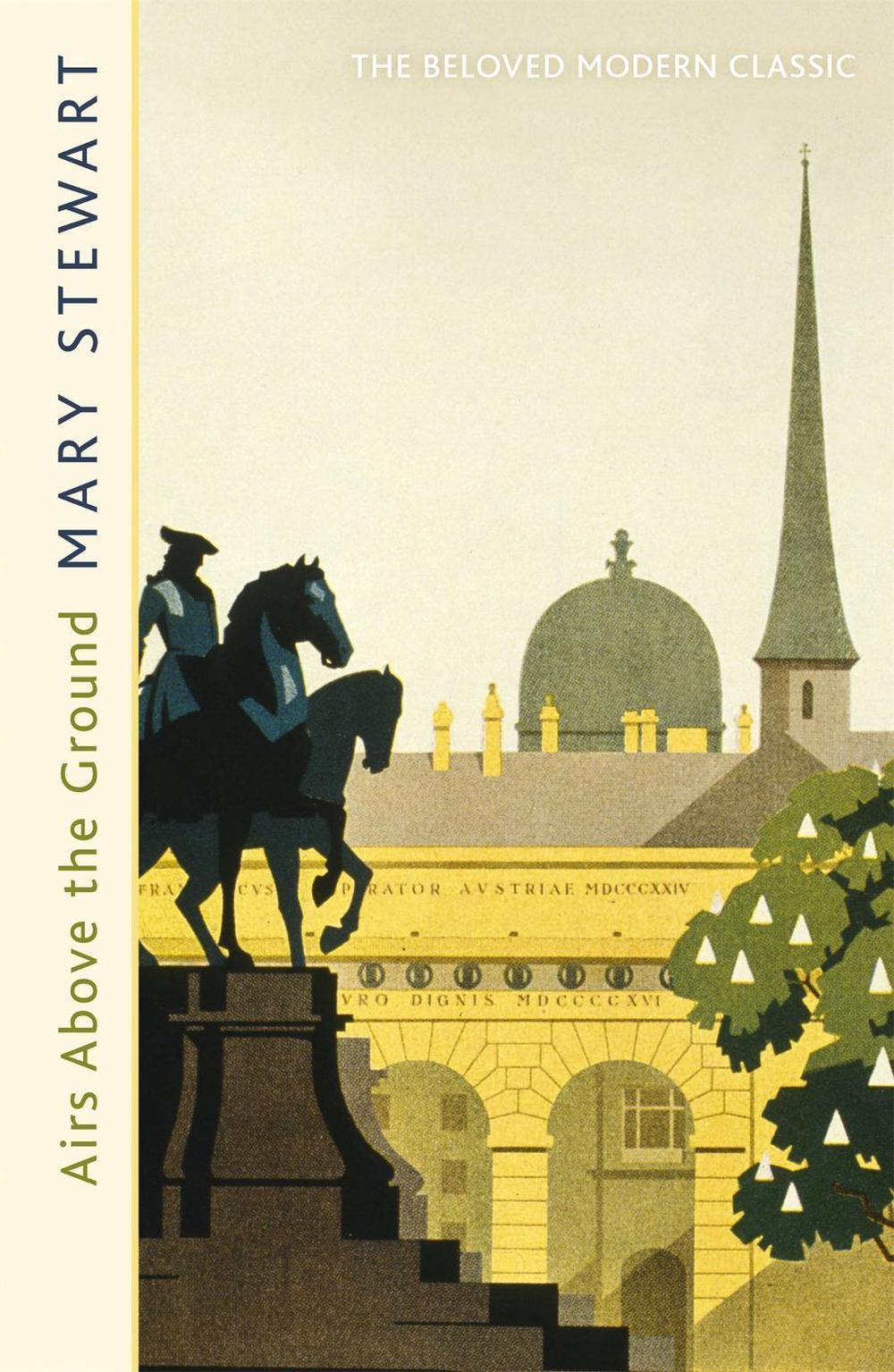 Airs Above the Ground by Mary Stewart - ISBN: 9781444720525