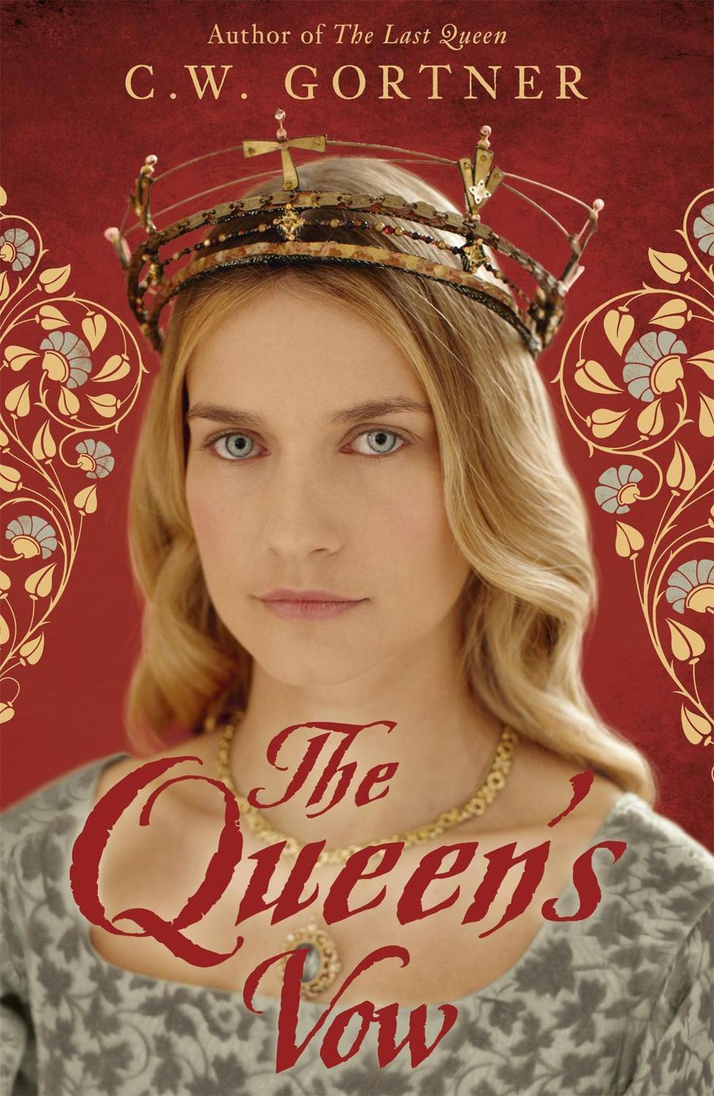 The Queen's Vow by C.W. Gortner - ISBN: 9781444720808