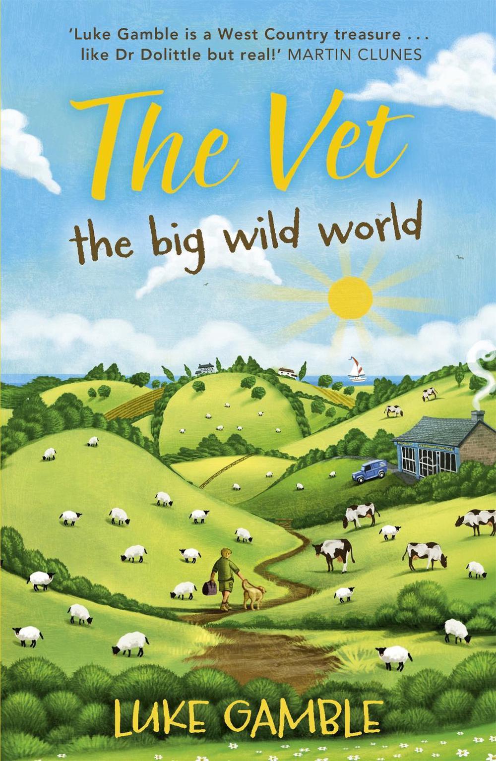 The Vet 2: the big wild world by Luke Gamble - ISBN: 9781444721829