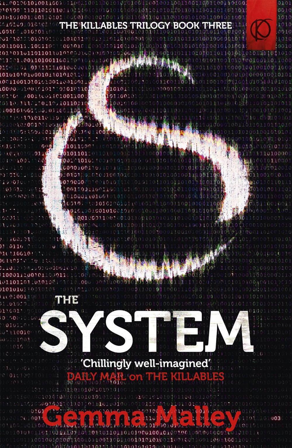 The System (The Killables Book Three) by Gemma Malley - ISBN: 9781444722901