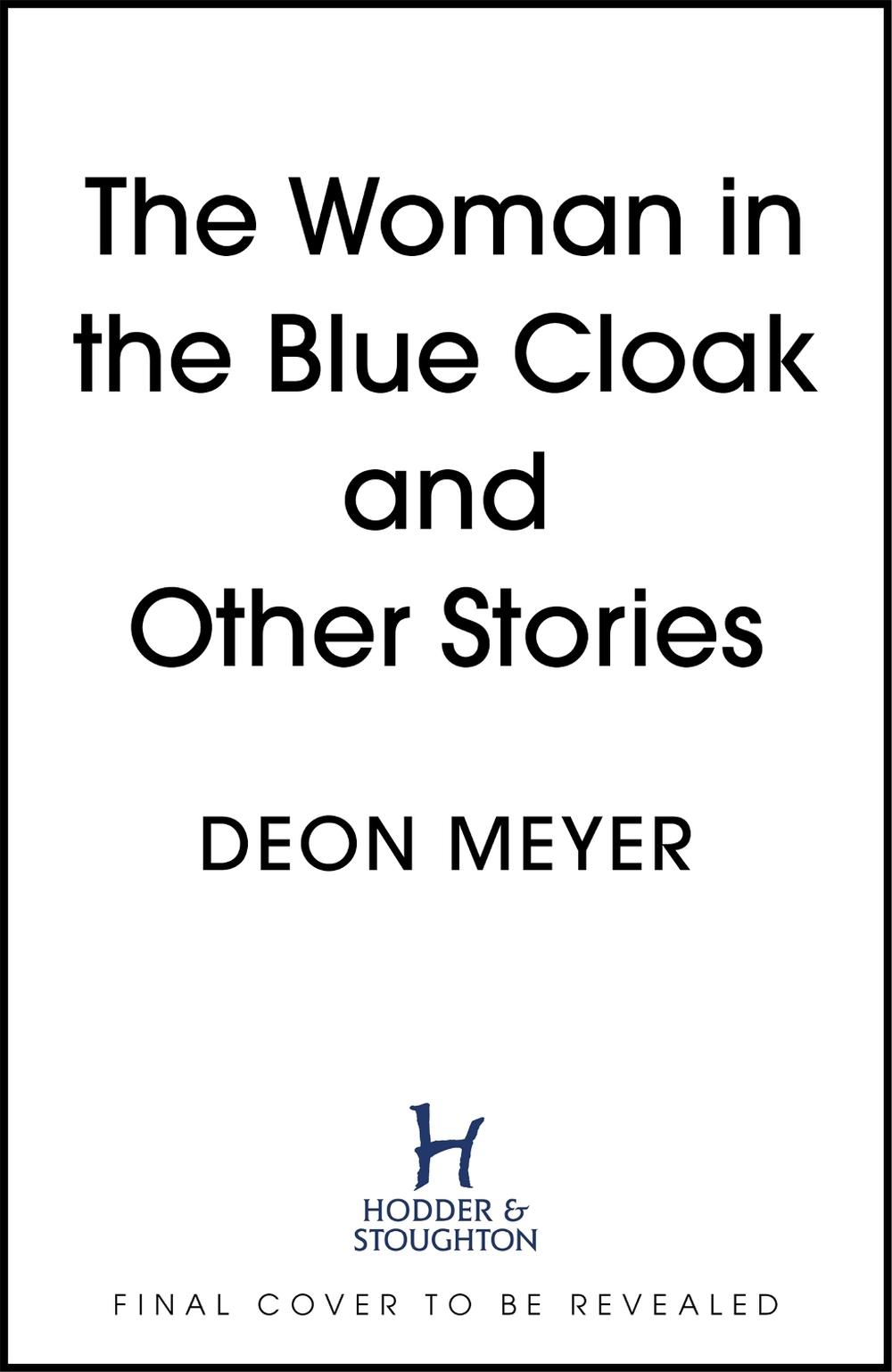 The Woman in the Blue Cloak and Other Stories, 9781444723823