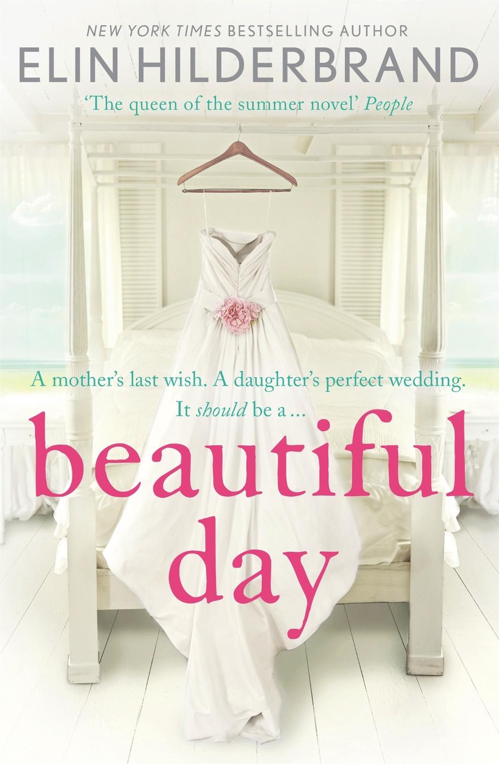 Beautiful Day by Elin Hilderbrand - ISBN: 9781444724004