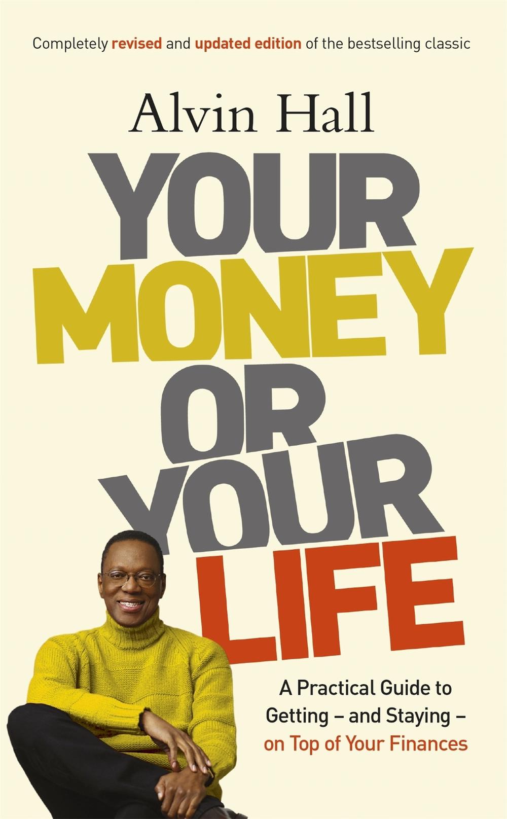 Your Money or Your Life by Alvin Hall - ISBN: 9781444724172