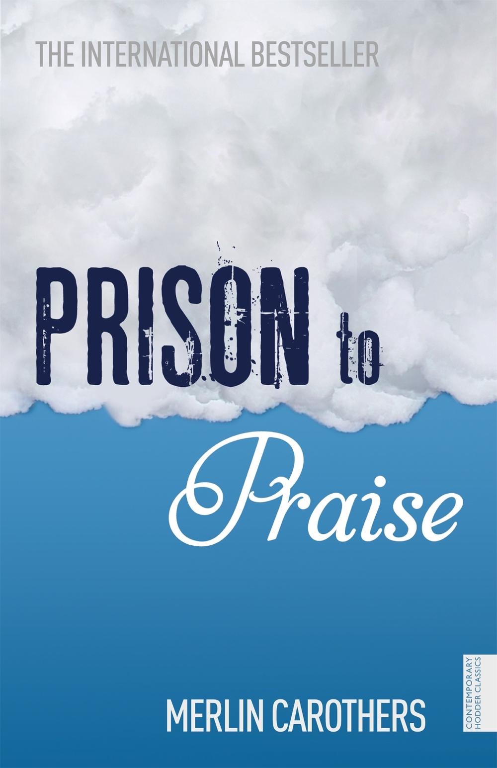 Prison to Praise, 9781444724202