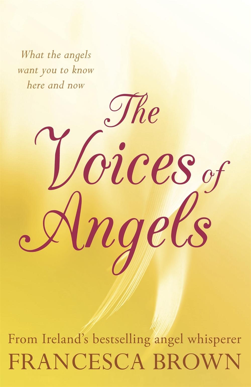 The Voices of Angels by Francesca Brown - ISBN: 9781444725377