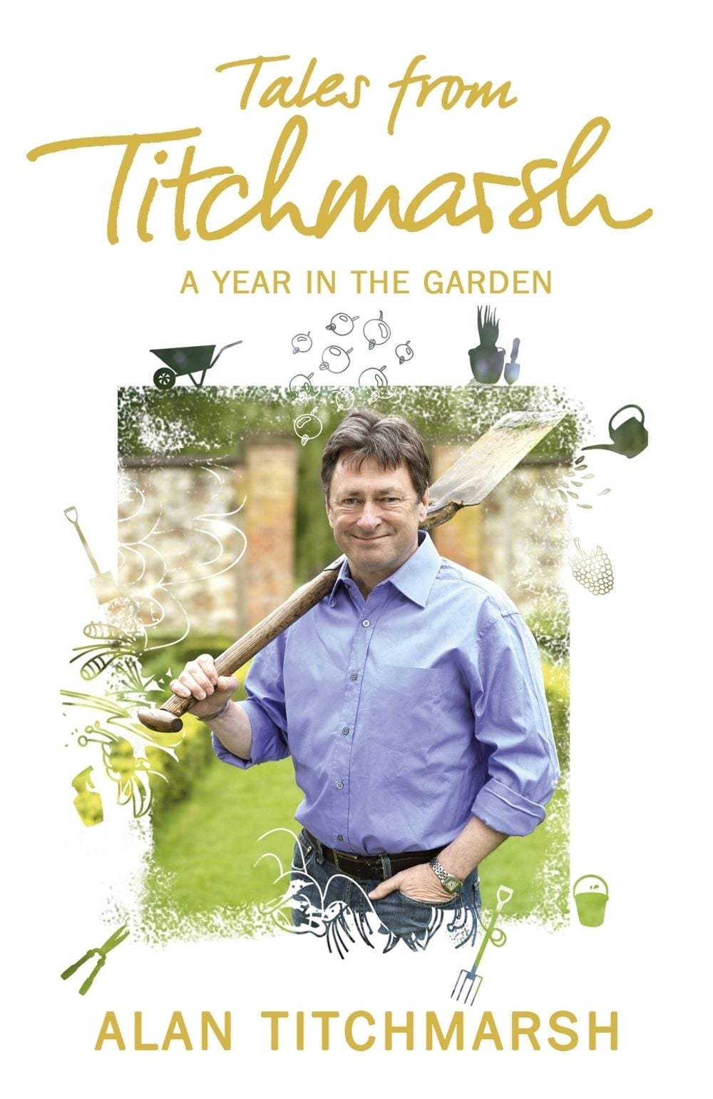 Tales from Titchmarsh by Alan Titchmarsh - ISBN: 9781444728842