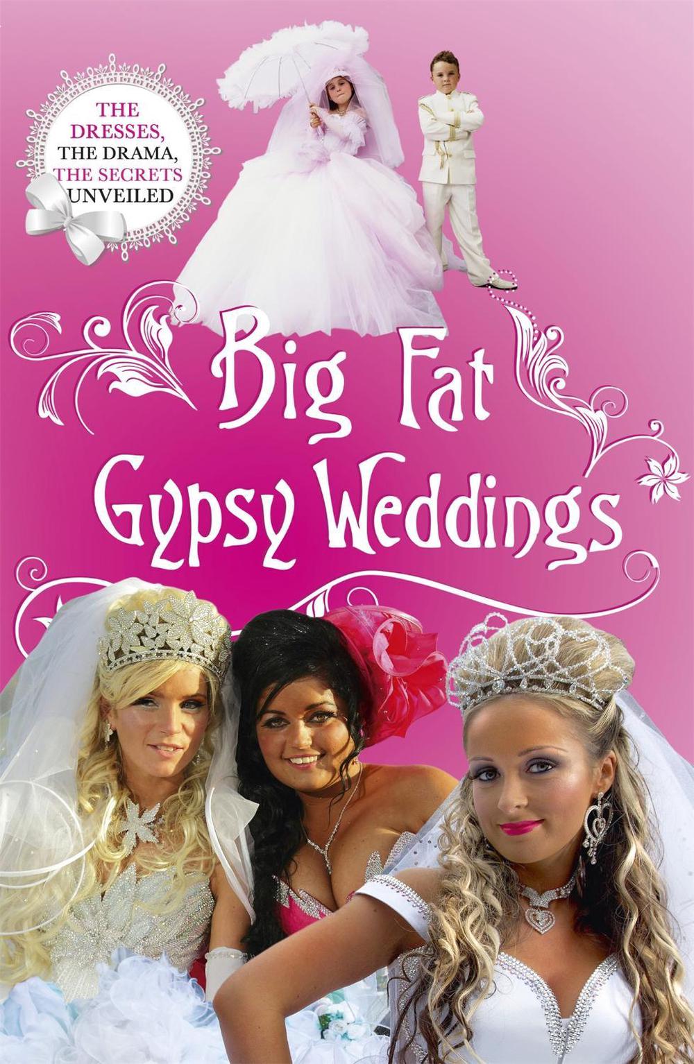 Big Fat Gypsy Weddings, 9781444729849