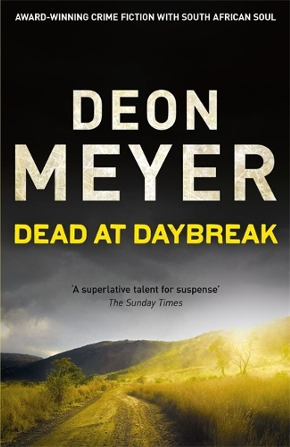 Dead at Daybreak by Deon Meyer - ISBN: 9781444730722
