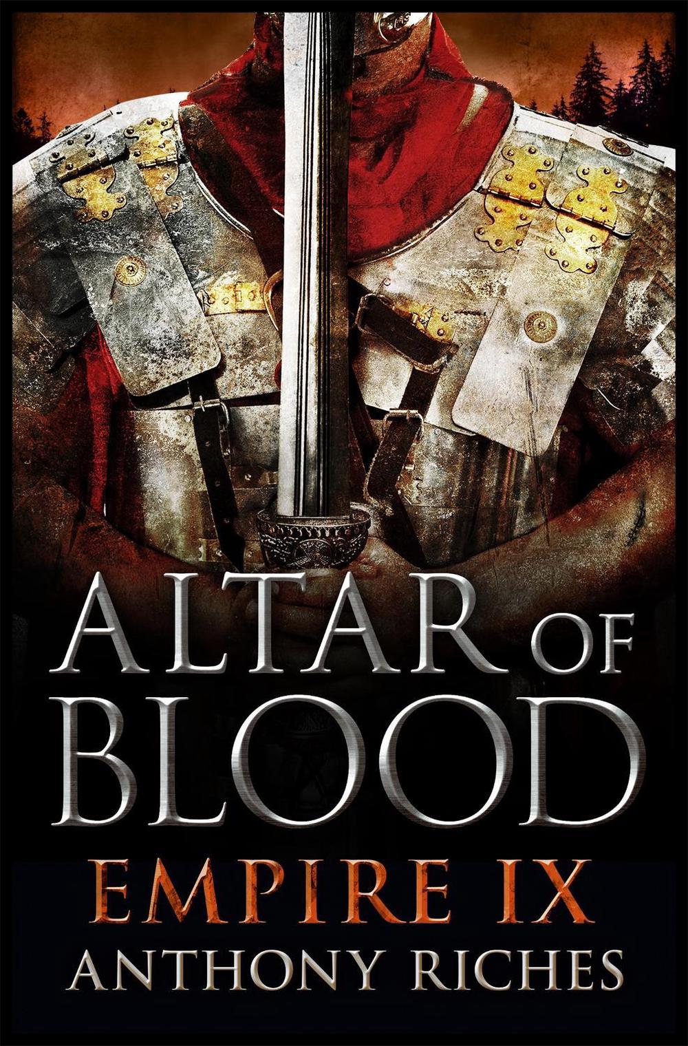 Altar of Blood: Empire IX by Anthony Riches - ISBN: 9781444732054