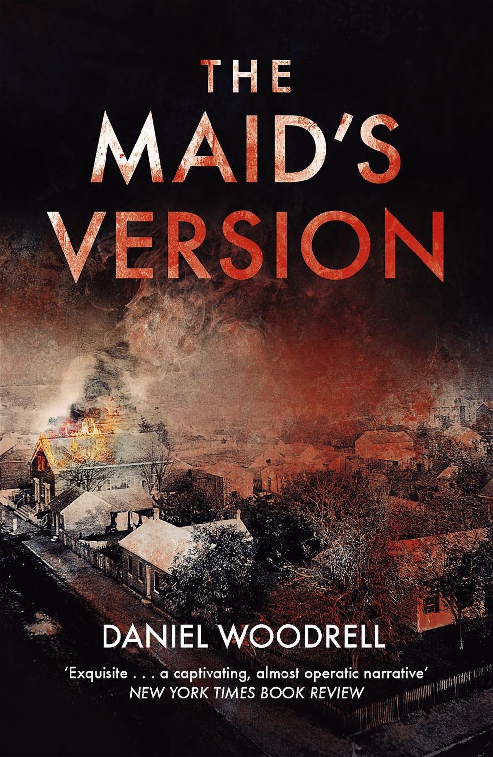 The Maid's Version by Daniel Woodrell - ISBN: 9781444732856