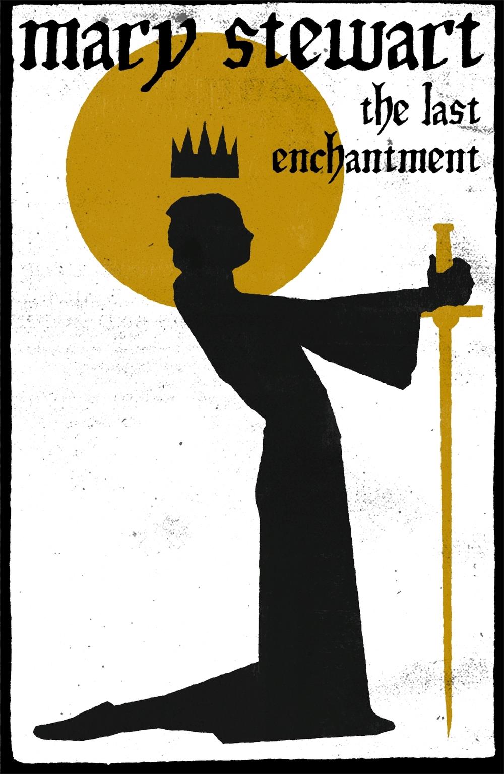 The Last Enchantment by Mary Stewart - ISBN: 9781444737523