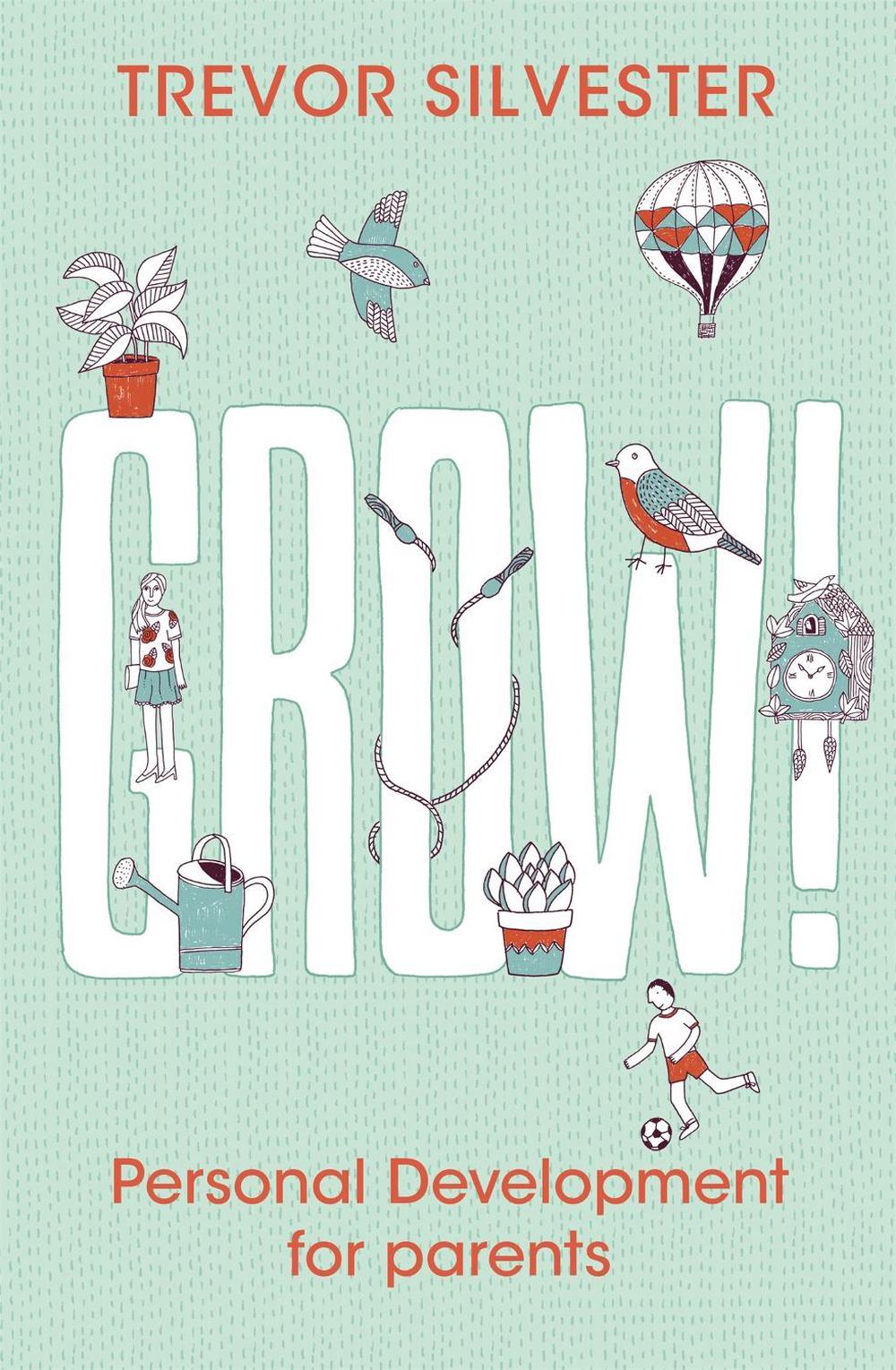 Grow! by Trevor Silvester - ISBN: 9781444740929