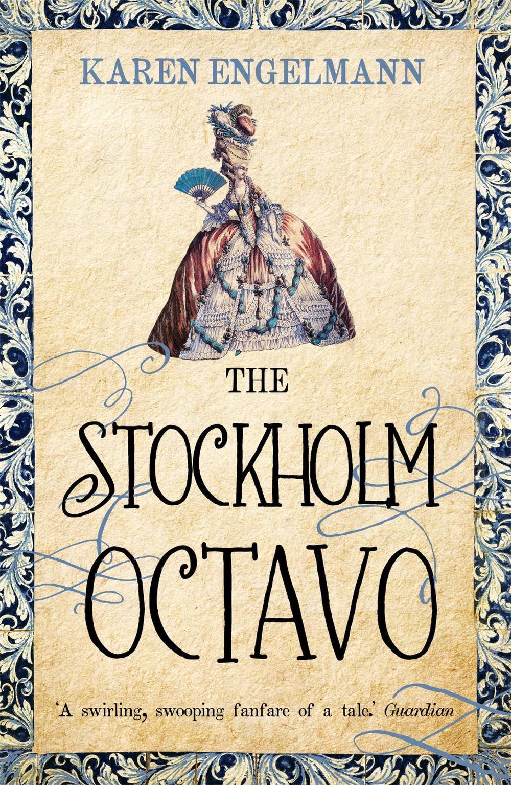 The Stockholm Octavo by Karen Engelmann - ISBN: 9781444742718