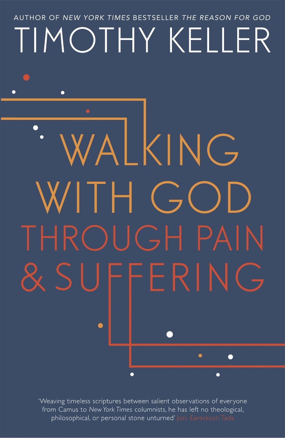 Walking with God through Pain and Suffering, 9781444750256