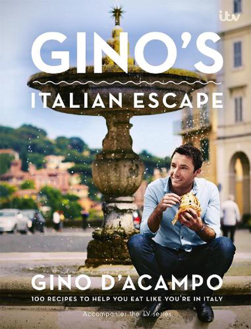 Gino's Italian Escape (Book 1) by Gino D'Acampo, Hardcover 