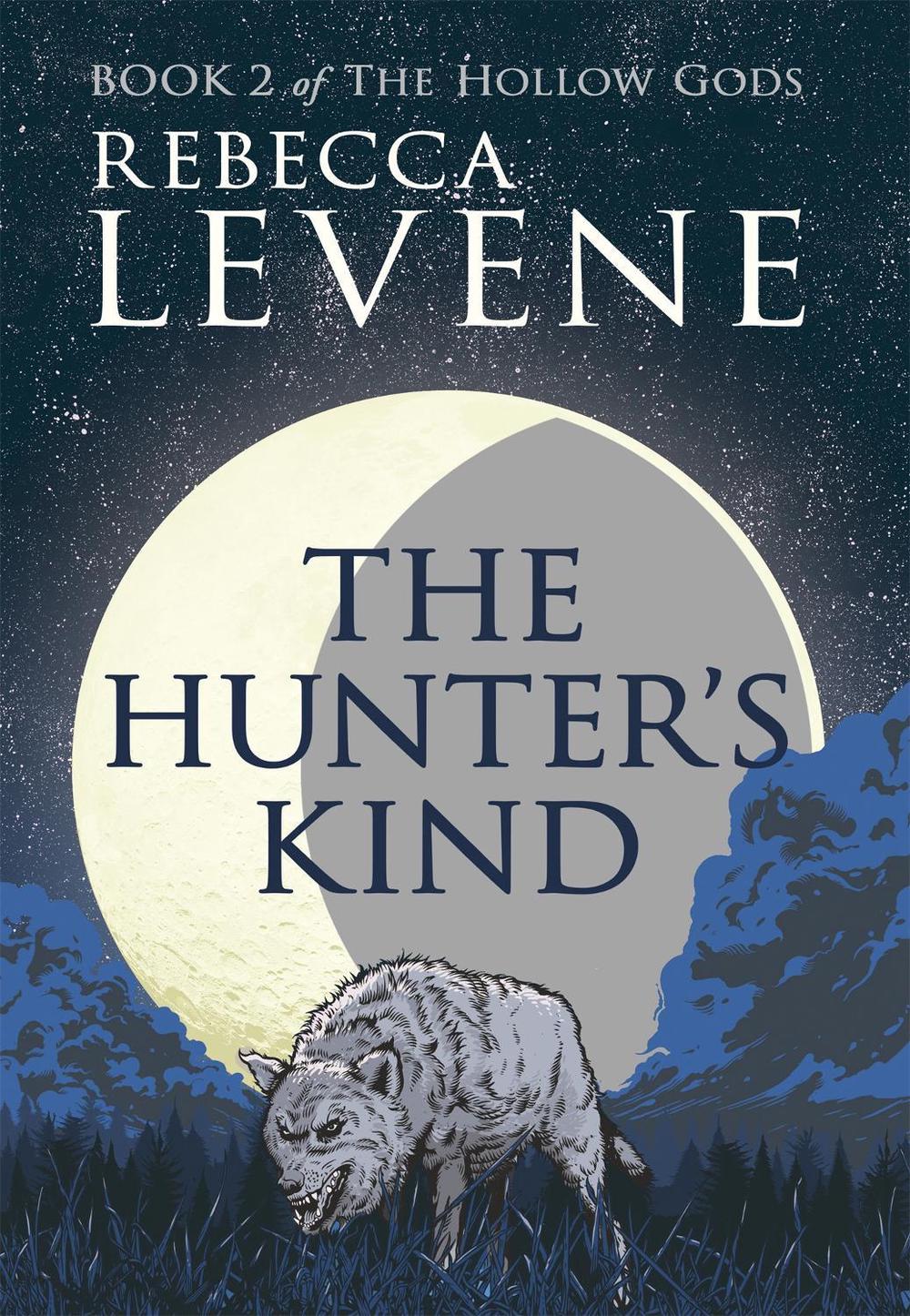 The Hunter's Kind by Rebecca Levene - ISBN: 9781444753745