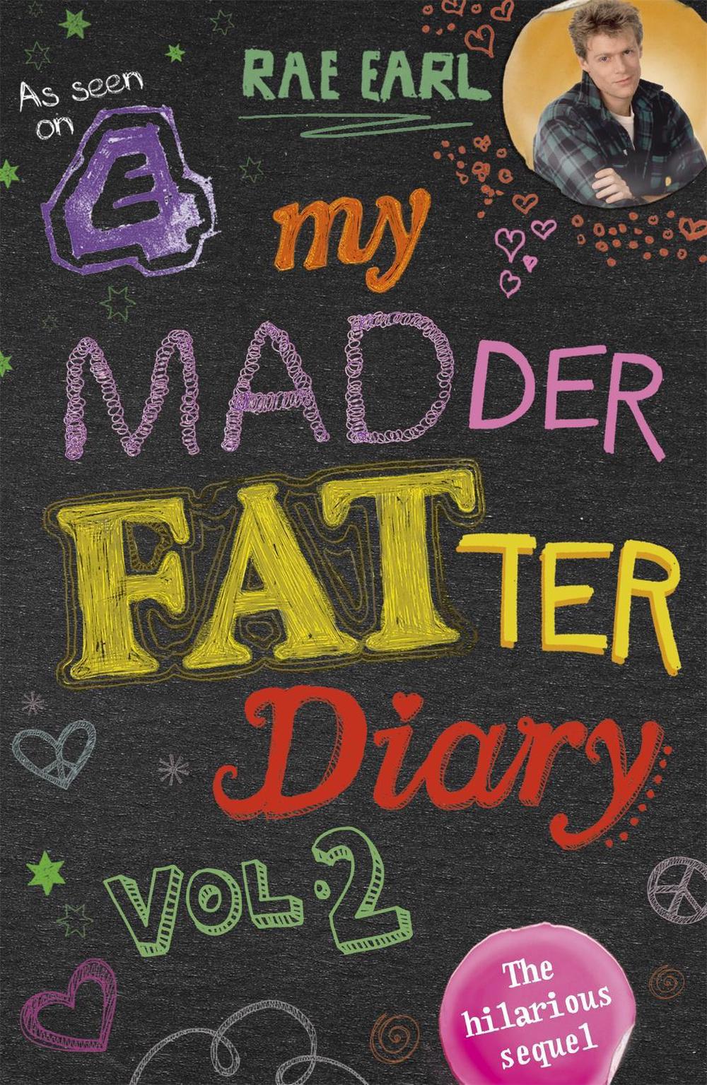 My Madder Fatter Diary by Rae Earl - ISBN: 9781444754285