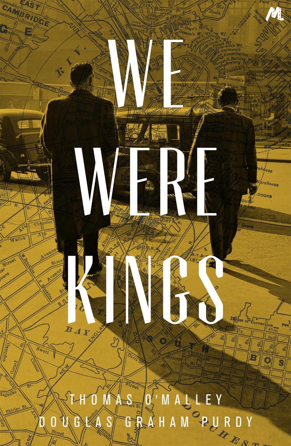 We Were Kings by Douglas Graham Purdy - ISBN: 9781444754322