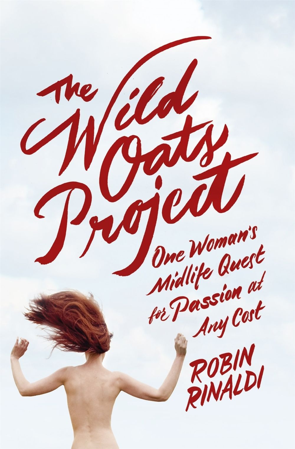 The Wild Oats Project by Robin Rinaldi - ISBN: 9781444754483