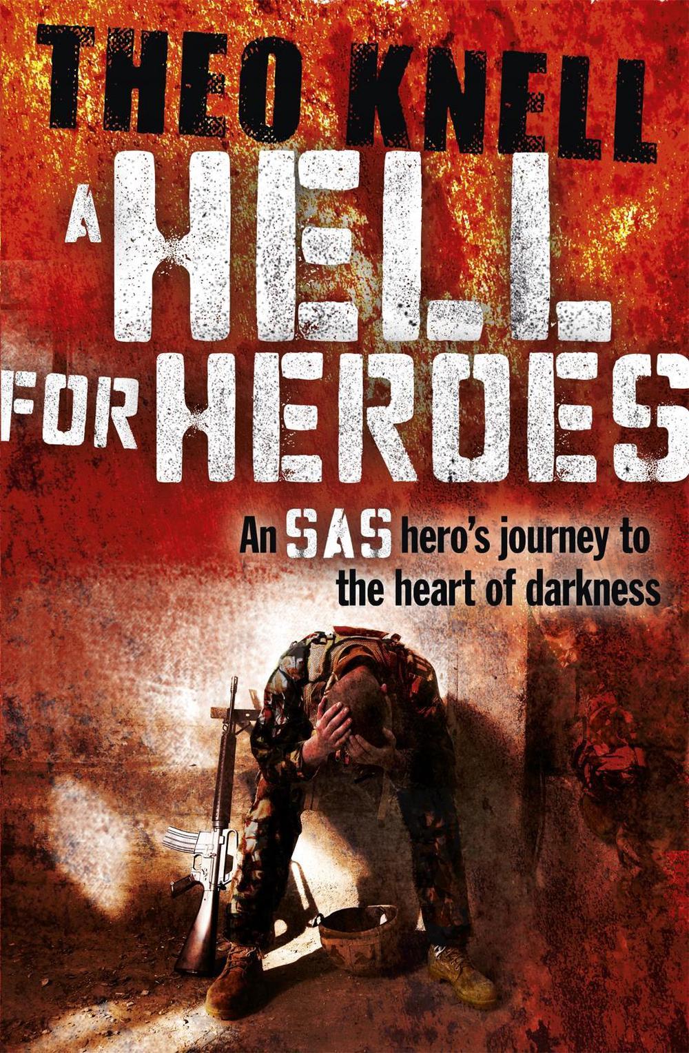 A Hell for Heroes by Theo Knell - ISBN: 9781444755008