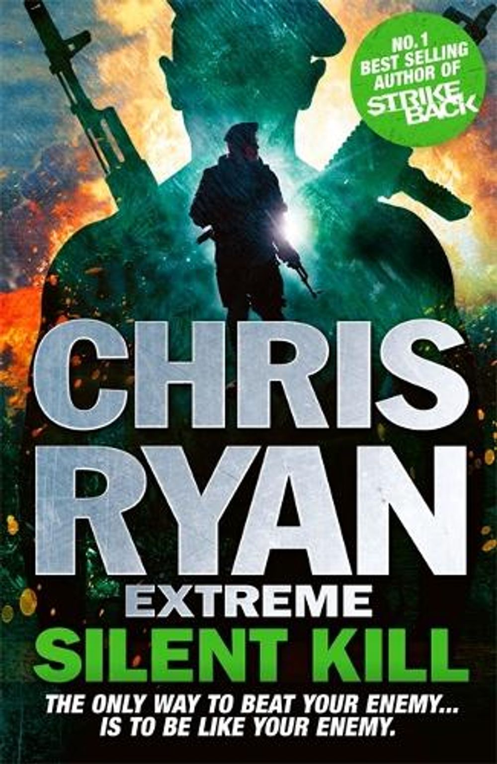 Chris Ryan Extreme: Silent Kill by Chris Ryan - ISBN: 9781444756883
