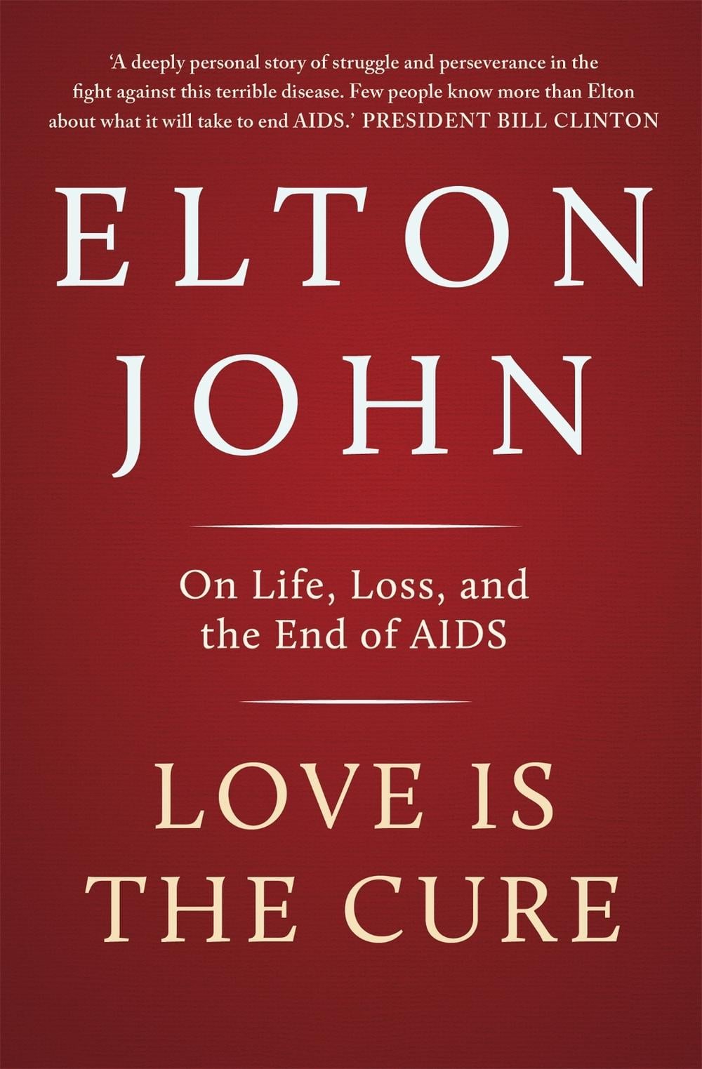 Love is the Cure by Elton John - ISBN: 9781444757033