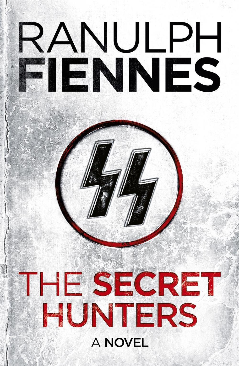 The Secret Hunters by Ranulph Fiennes - ISBN: 9781444757248